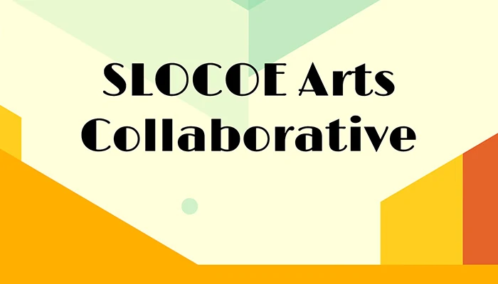 SLOCOE Arts Collaborative Graphic
